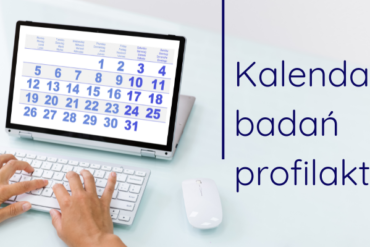 Zdążyć przed rakiem: znaczenie i kalendarz badań profilaktycznych