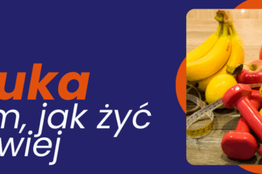 Profilaktyka, która działa – nauka o tym, jak żyć zdrowiej